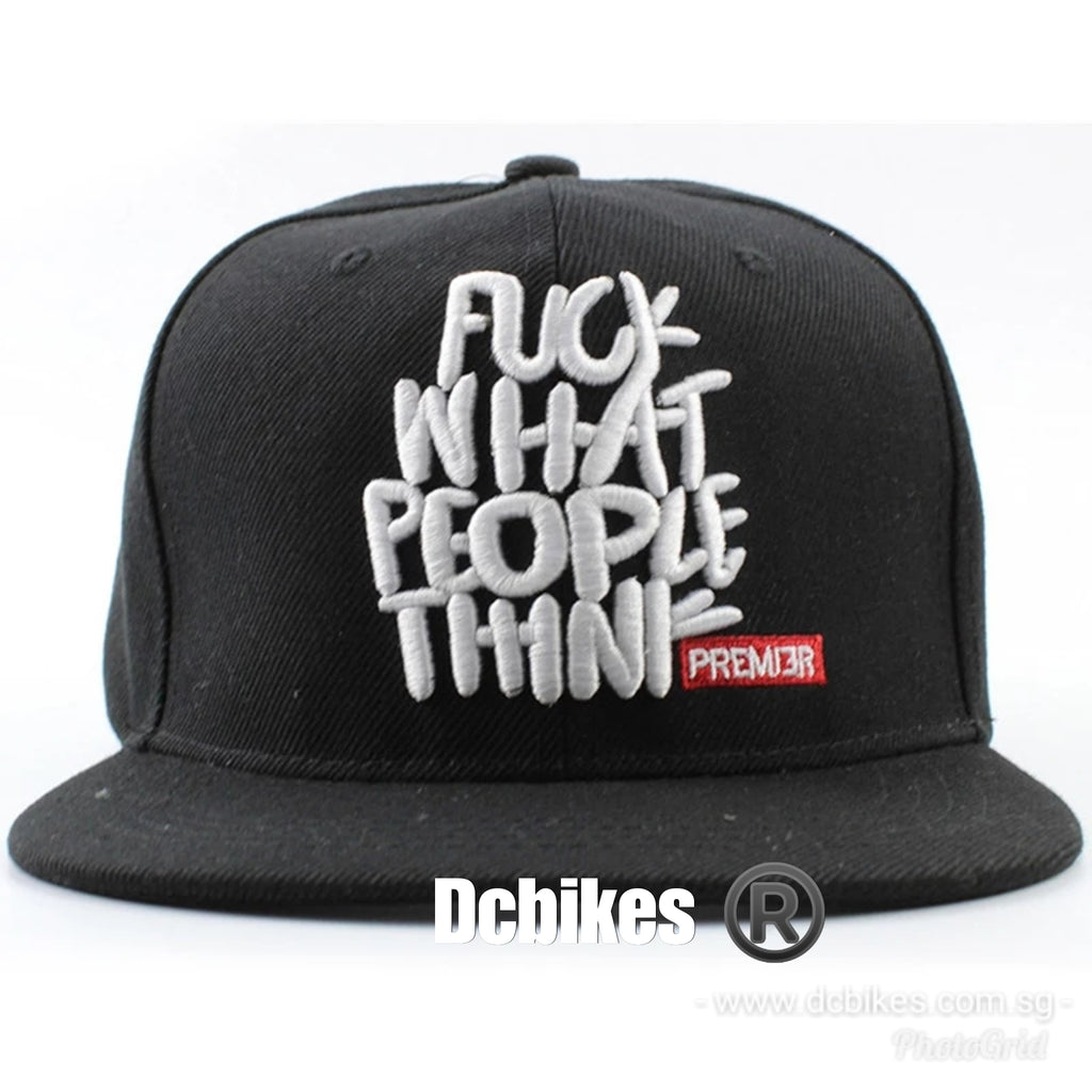 Premier Fuck What People Think Black Baseball Snapback Cap Hat